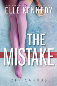 Second Chance Romance; The Mistake by Elle Kennedy 