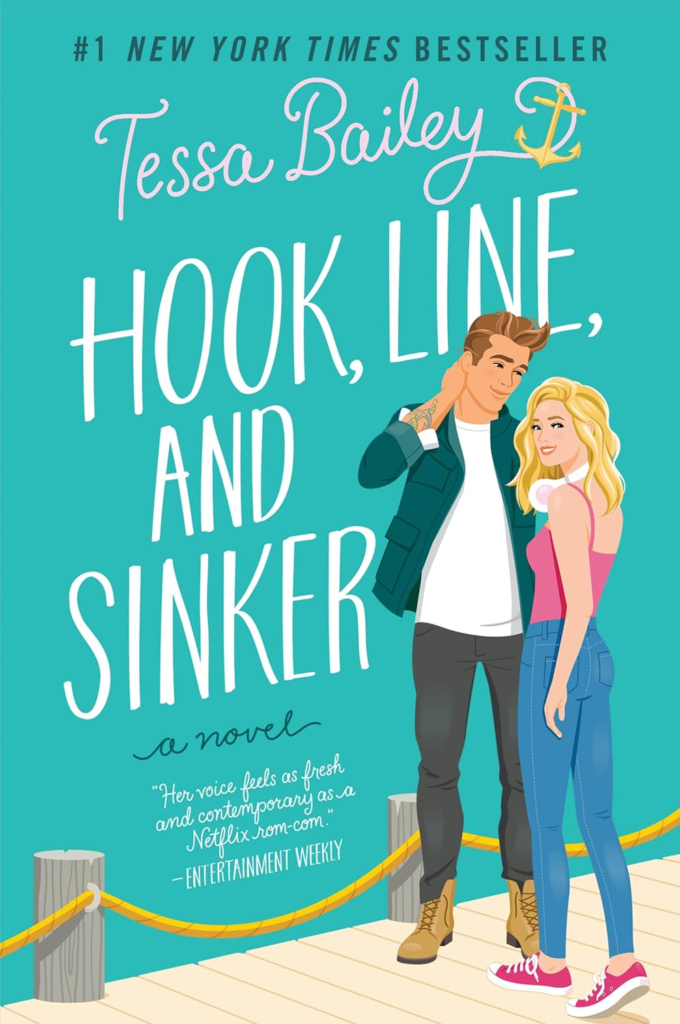 Hook, Line, and Sinker by Tessa Bailey
