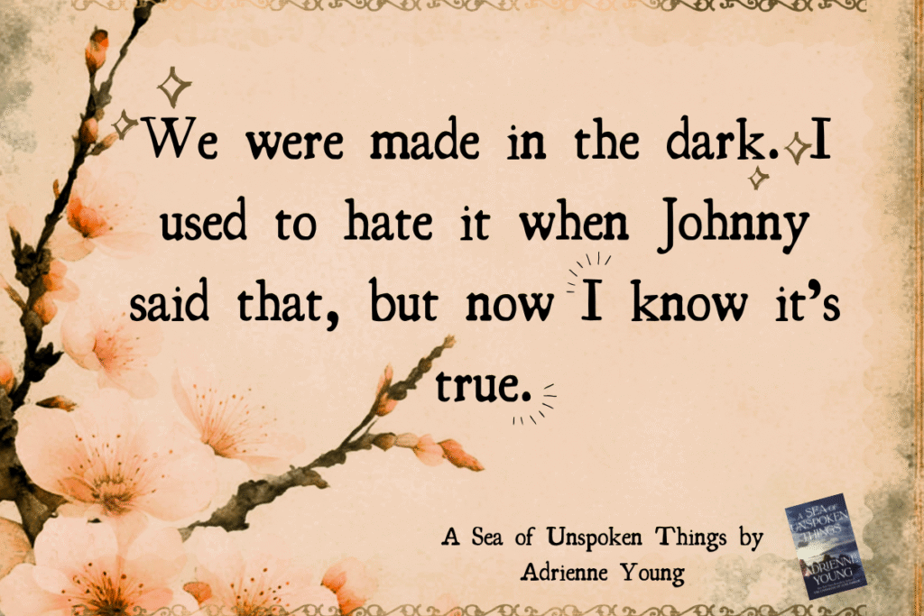 A Sea of Unspoken Things by Adrienne Young Quote on an orange brown background with a big flower 