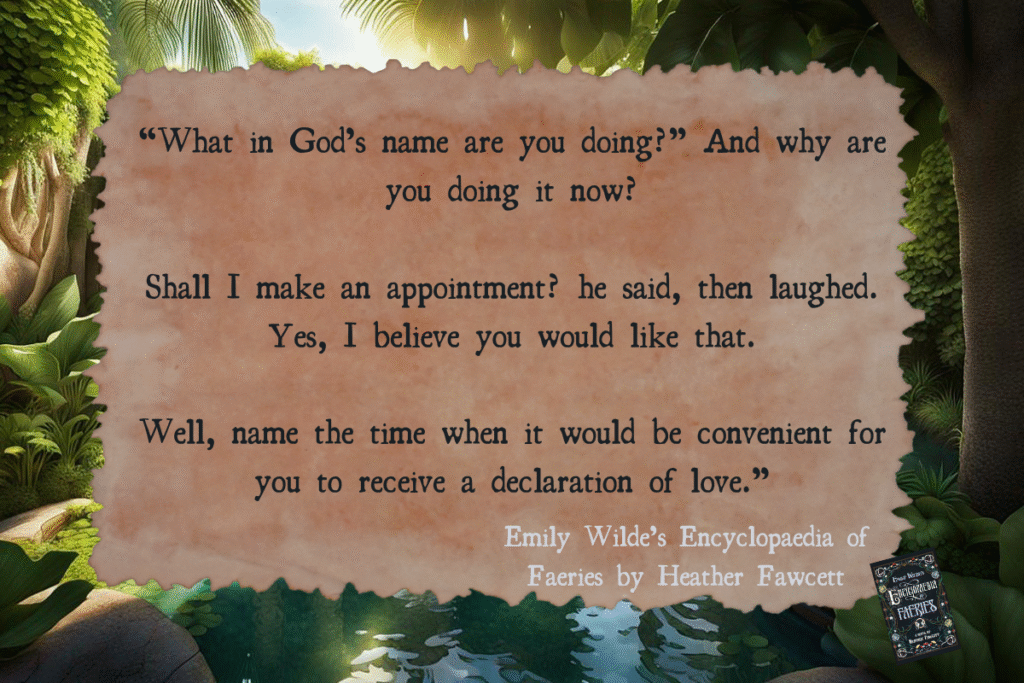 Emily Wilde’s Encyclopaedia of Faeries by Heather Fawcett is quoted on a vintage-style paper with a magical forest with water in the background.