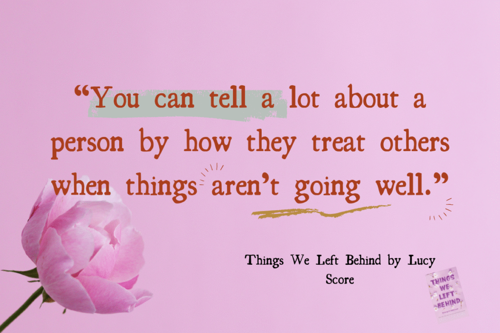Things We Left Behind by Lucy Score Quote